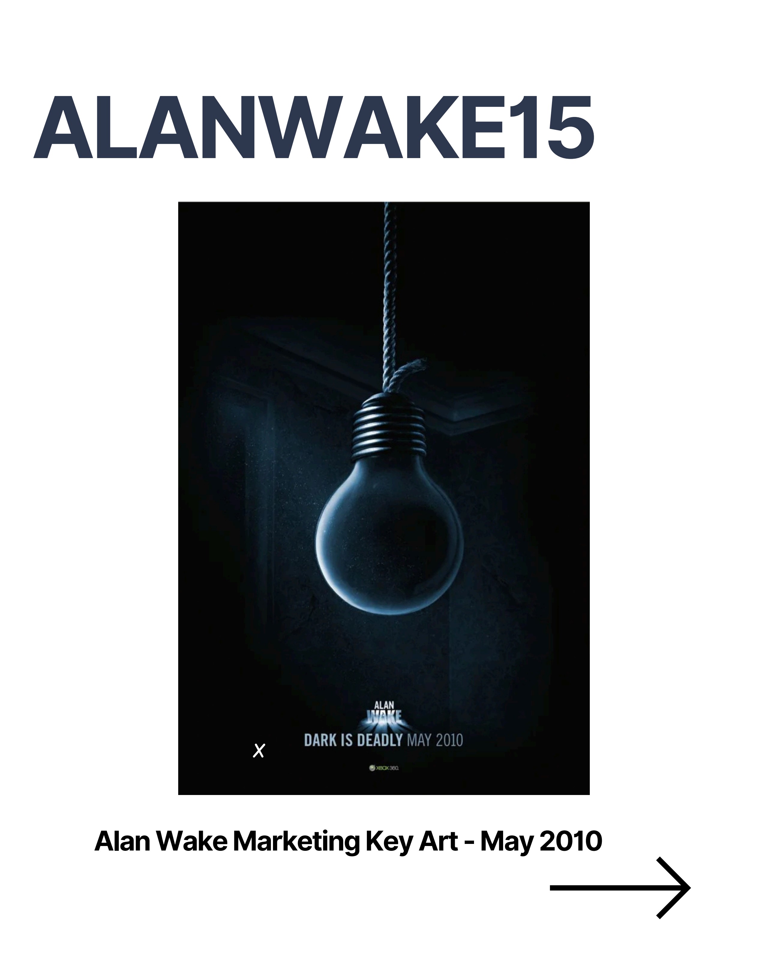 Alan Wake key art — hanging lightbulb, 'Dark is Deadly, May 2010'